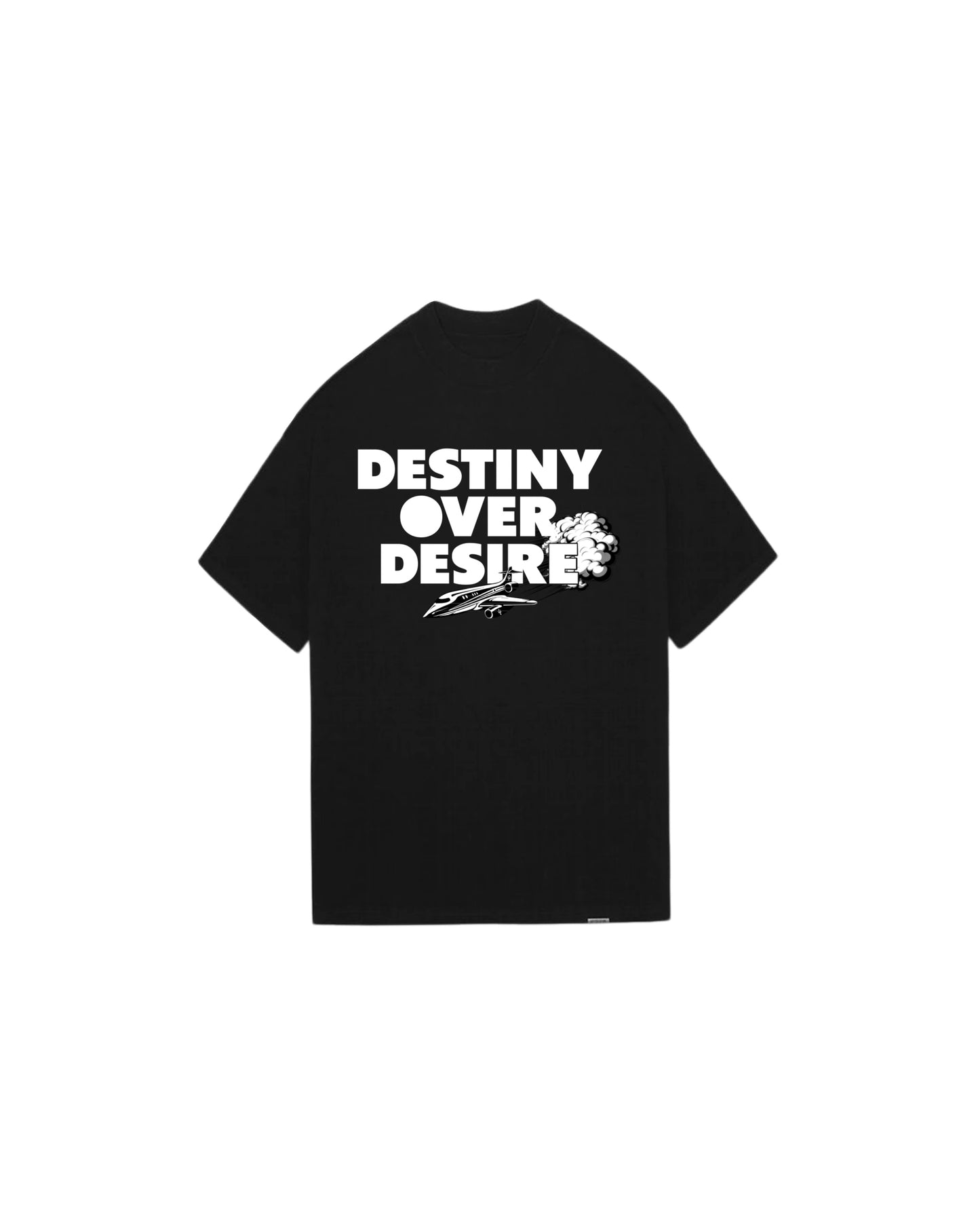 Black Destiny over Desire T-shirt